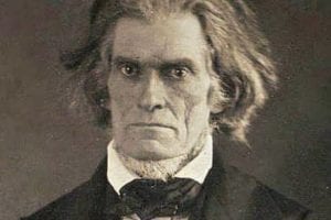 John C Calhoun Quote on 'the Many and Powerful Interests, Combined in One Mass' that had 'Risen Up in the Government Greater than the People Themselves'