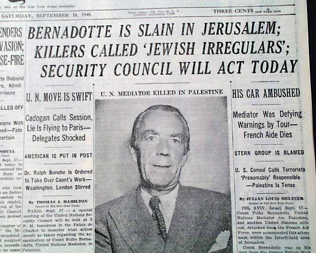 Count Folke Bernadotte, UN Mediator on the Zionist Palestinian Divide, said it ‘Offended Basic Principles’ and He was Against the Idea. He Was Murdered the Next Day!