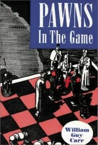 William Guy Carr Publishes "Pawns in the Game" about the Luciferian Conspiracy to Rule the World