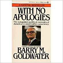 Barry Goldwater Publishes 'With No Apologies': "The Trilateral Commission is... the Vehicle for Multinational Consolidation of the Commercial and Banking Interests"
