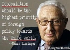 Henry Kissinger Proposed in his Memorandum to the NSC that "Depopulation Should be the Highest Priority of U.S. Foreign Policy Towards the Third World."