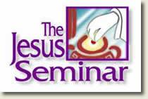 The Jesus Seminar Concludes: A 6 Year Record of Voting from Liberal 'Scholars' that Ruled Out 80% of Jesus' Words Attributed to Jesus