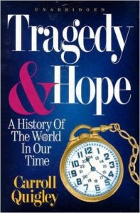 Dr. Carroll Quigley Publishes 'Tragedy and Hope: A History of the World in Our Time"