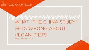 'The China Study' is Published Promoting a Vegetarian Diet: Is the 'Study' Fact or Fallacy?