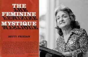 Betty Friedan's "The Feminine Mystique" was Published: Marxist Propaganda to Destroy the Family