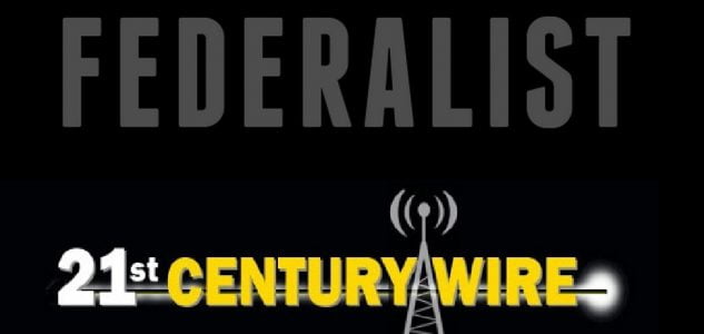 Daily News Feed – The Federalist & 21st Century Wire