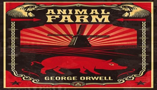 ‘Animal Farm’ Published by George Orwell