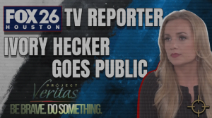 Fox 26 Reporter Releases tape of ‘Corruption,’ ‘Censorship’ via Project Veritas