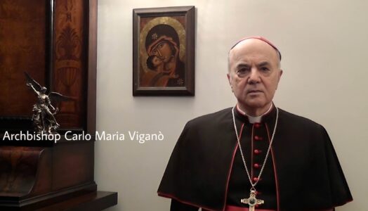 Archbishop Carlo Maria Viganò Calls on People of Faith to Unite in a Worldwide Anti-Globalist Alliance to Free Humanity from the Totalitarian Regime