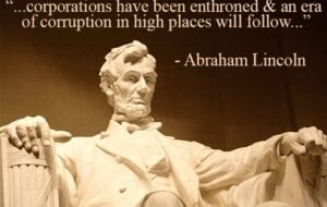 Lincoln's Elkins Letter: "corporations have been enthroned and an era of corruption in high places will follow"