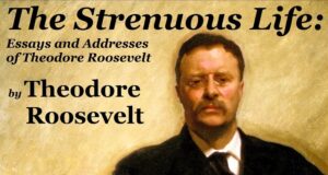 'The Strenuous Life' Speech by Theodore Roosevelt