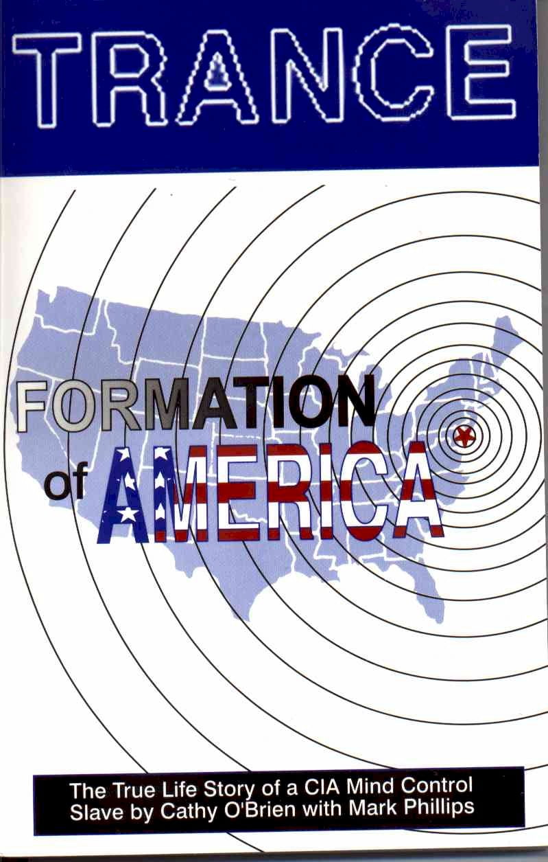 ‘TRANCE Formation of America: True life story of a mind control’ is Published by Cathy O’Brien