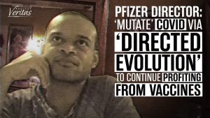Project Veritas Exposes Pfizer R&D Director: Pfizer plans to Mutate Covid for "Directed Evolution" and Profiteer from Vaccines